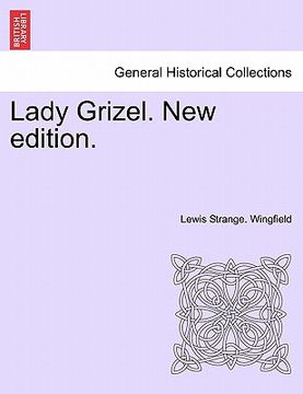 portada lady grizel. new edition. (en Inglés)