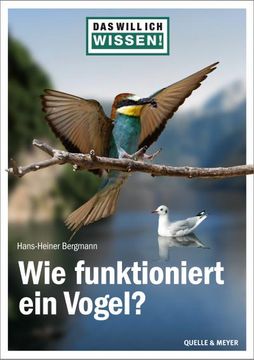 portada Das Will ich Wissen! Wie Funktioniert ein Vogel? (en Alemán)