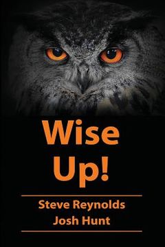 portada Wise Up!: Wisdom from the book of Proverbs (in English)