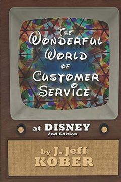 portada The Wonderful World of Customer Service at Disney (en Inglés)