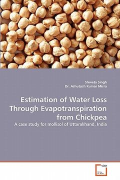 portada estimation of water loss through evapotranspiration from chickpea (en Inglés)