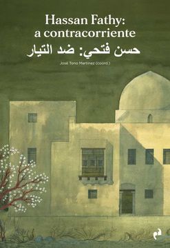 portada Hassan Fathy: A Contracorriente