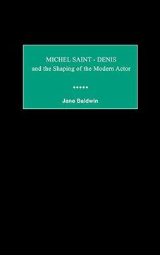 portada Michel Saint-Denis and the Shaping of the Modern Actor 