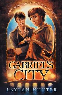 portada Gabriel's City: A Tale of Fables and Fortunes (en Inglés)