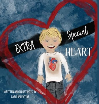portada EXTRA Special Heart: Highlighting the Beauty and Strength of a Child Born with a CHD, Congenital Heart Defect (en Inglés)