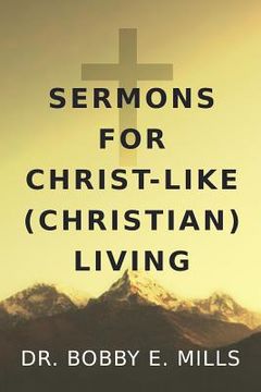 portada Sermons for Christ-Like (Christian) Living (en Inglés)