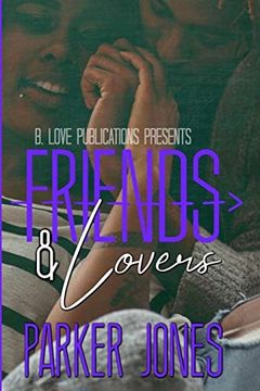portada Friends & Lovers: A Novella (en Inglés)