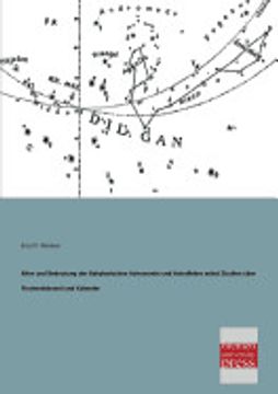 portada Alter und Bedeutung der Babylonischen Astronomie und Astrallehre Nebst Studien Über Fixsternhimmel und Kalender (en Alemán)