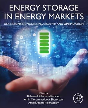 portada Energy Storage in Energy Markets: Uncertainties, Modelling, Analysis and Optimization (en Inglés)