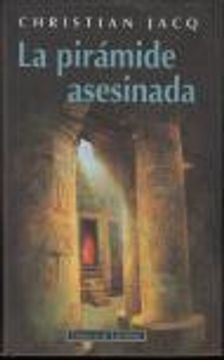 portada La Piramide Asesinada (el Juez de Egipto i) (in Spanish)