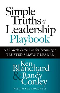 portada Simple Truths of Leadership Playbook: A 52-Week Game Plan for Becoming a Trusted Servant Leader (en Inglés)