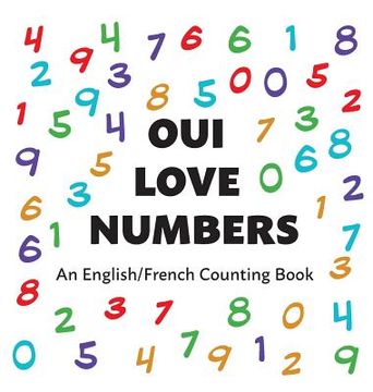 portada Oui Love Numbers: An English/French Bilingual Counting Book (in French)