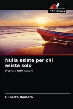 portada Nulla esiste per chi esiste solo (in Italian)