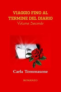portada VIAGGIO FINO AL TERMINE DEL DIARIO Volume Secondo (in Italian)