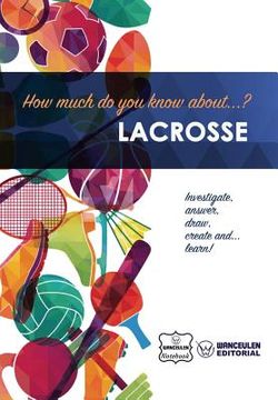 portada How much do you know about... Lacrosse 