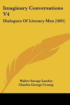 portada imaginary conversations v4: dialogues of literary men (1891) (en Inglés)