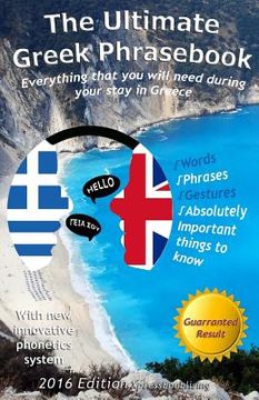 portada The Ultimate Greek Phrasebook: Everything that you will need during your stay in Greece (en Inglés)