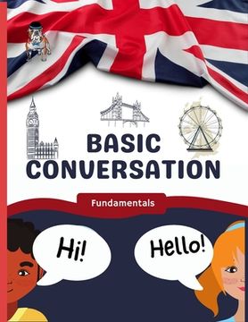 portada Basic Conversation: Fundamentals for learners of English (ESL) (en Inglés)