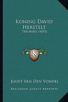portada Koning David Herstelt: Treurspel (1693)