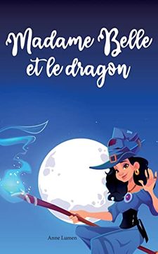 portada Madame Belle et le Dragon (en Francés)