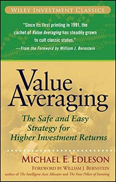 value averaging,the safe and easy strategy for higher investment returns (en Inglés)