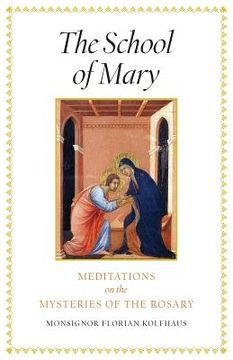 portada The School of Mary: Meditations on the Mysteries of the Rosary (in English)