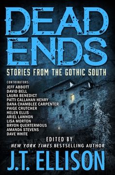 portada Dead Ends: Stories from the Gothic South (en Inglés)