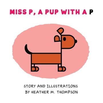 portada Miss p, a pup With a p (en Inglés)