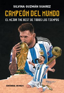 portada Campeón del mundo. El mejor The Best de todos los tiempos (Messi) (in Spanish)