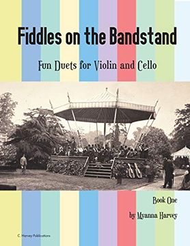 portada Fiddles on the Bandstand, fun Duets for Violin and Cello, Book one 