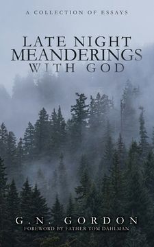 portada Late Night Meanderings With God: A Collection of Essays (in English)