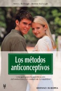 portada los metodos anticonseptivos/birth control methods,una guia para la planificacion del embarazo y el control de la natalidad