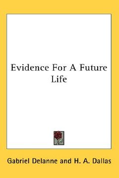 portada evidence for a future life (in English)