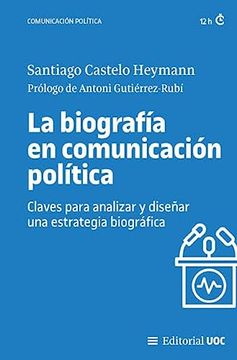 portada La Biografía en Comunicación Política (in Spanish)