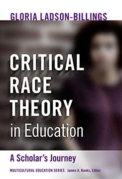 portada Critical Race Theory in Education: A Scholar's Journey (Multicultural Education Series) 