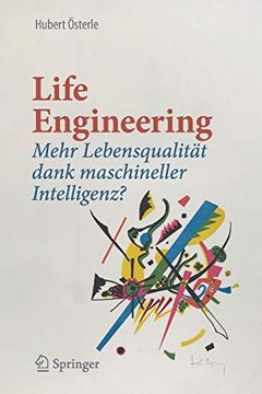 portada Life Engineering: Mehr Lebensqualität Dank Maschineller Intelligenz? (en Alemán)