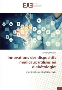 portada Innovations des dispositifs médicaux utilisés en diabétologie:: état des lieux et perspectives