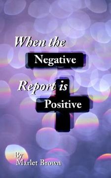 portada when the negative report is positive (en Inglés)