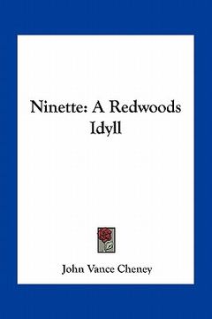portada ninette: a redwoods idyll (en Inglés)