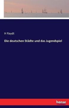 portada Die deutschen Städte und das Jugendspiel (German Edition)