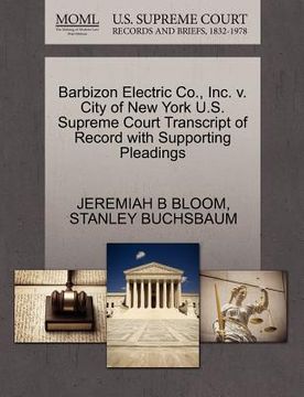portada barbizon electric co., inc. v. city of new york u.s. supreme court transcript of record with supporting pleadings (en Inglés)