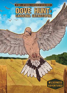 portada Dove Hunt: Carolina Catastrophe: Carolina Catastrophe (in English)