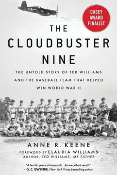 portada The Cloudbuster Nine: The Untold Story of ted Williams and the Baseball Team That Helped win World war ii (en Inglés)