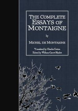 portada The Complete Essays of Montaigne (en Inglés)