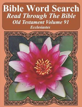 portada Bible Word Search Read Through The Bible Old Testament Volume 91: Ecclesiastes Extra Large Print (en Inglés)