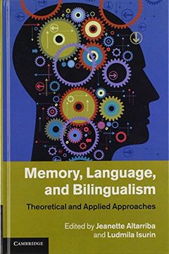 portada Memory, Language, and Bilingualism: Theoretical and Applied Approaches (en Inglés)