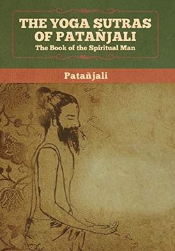 portada The Yoga Sutras of Patanjali: The Book of the Spiritual man (in English)