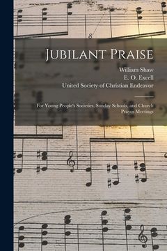 portada Jubilant Praise: for Young People's Societies, Sunday Schools, and Church Prayer Meetings (en Inglés)