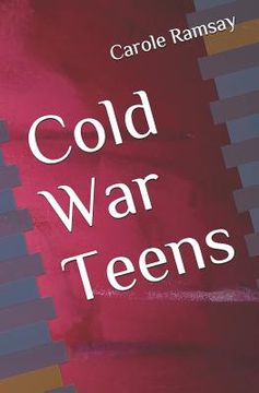 portada Cold War Teens (en Inglés)