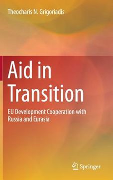 portada aid and transition: eu development aid to the former soviet union (en Inglés)